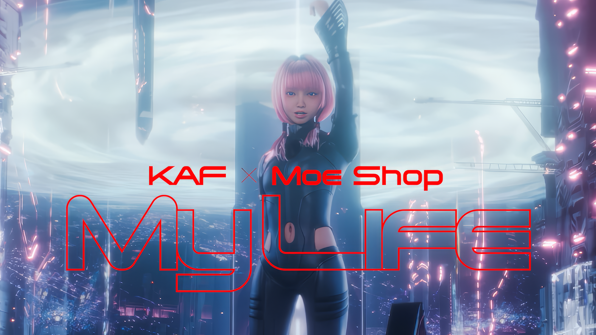 KAF ╳ Moe Shop - "My Life"