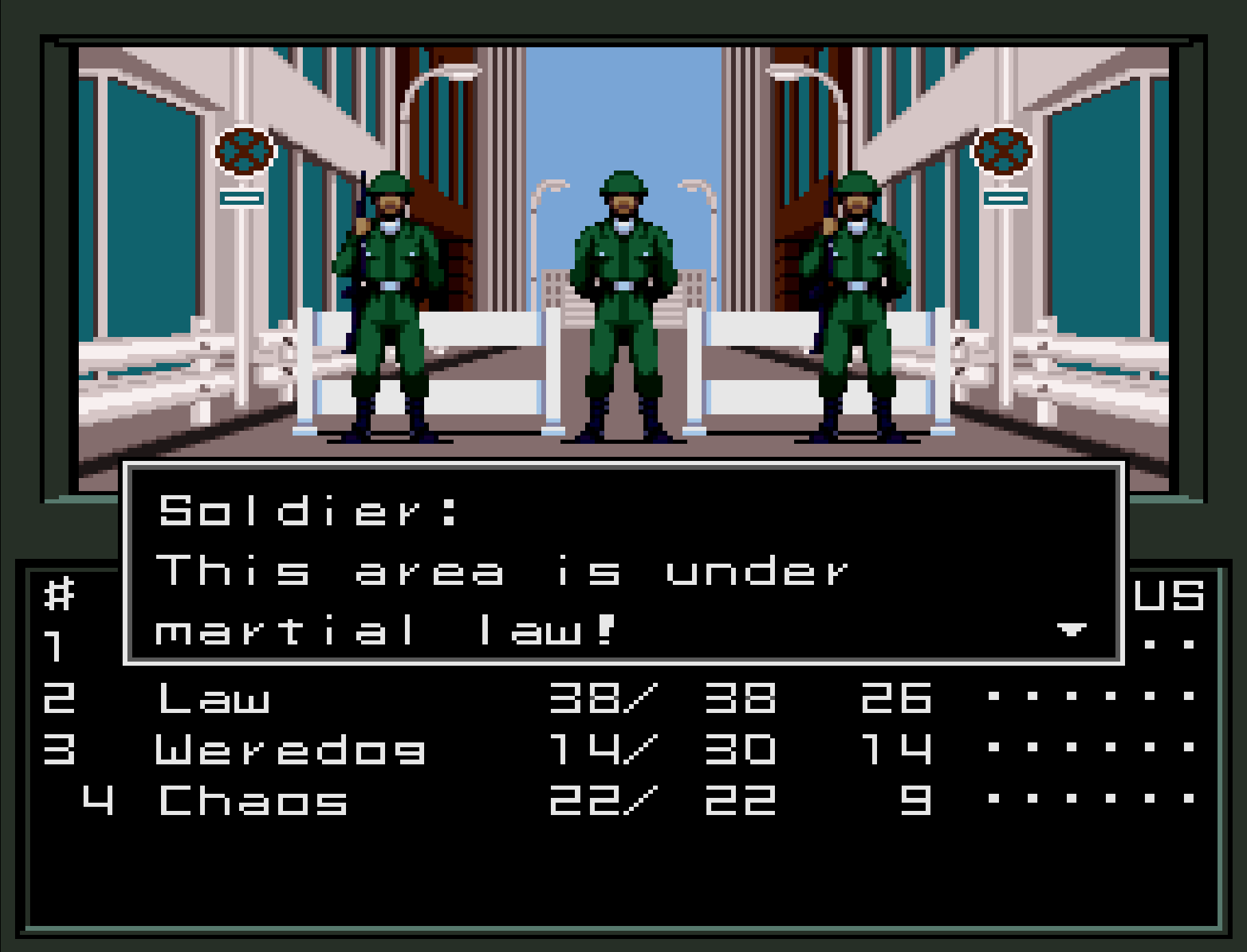 A soldier blocking the road says, "This area is under martial law!"